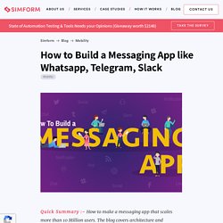 How to Build a Messaging App like Whatsapp, Telegram, Slack