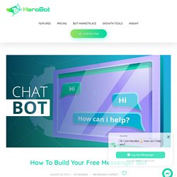 How To Build Your Free Messenger Bot