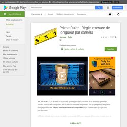 Prime Ruler - Règle, mesure de longueur par caméra – Applications sur Google Play