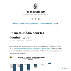 Un meta-média pour les dominer tous – FredCavazza.net