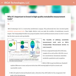 Why it’s important to Invest in high-quality metabolite measurement tools?
