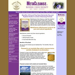 Colon Cleanse - Benefits of Flaxseed With Detoxification of Bentonite Cleanse