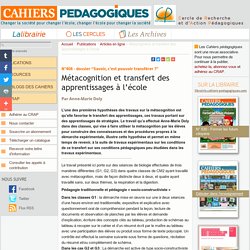 Métacognition et transfert des apprentissages à l'école - Le Cercle de Recherche et d'Action Pédagogiques et les Cahiers pédagogiques