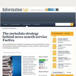 The metadata strategy behind news search service Factiva
