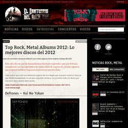 Top Rock, Metal Albums 2012: Lo mejores discos del 2012
