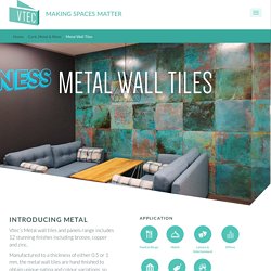 Metal Wall Panels, Copper Wall tiles, Bronze & Zinc Wall Tiles