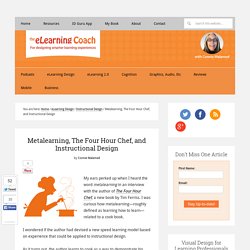 Metalearning, The Four Hour Chef, and Instructional Design