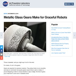 Metallic Glass Gears Make for Graceful Robots