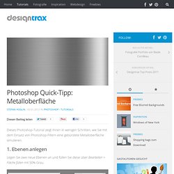 Photoshop Quick-Tipp: Metalloberfläche - Designtrax