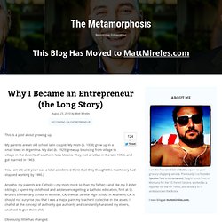 Why I Became an Entrepreneur (the Long Story) « The Metamorphosis