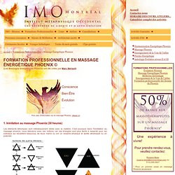 IMO Montréal - Institut Métaphysique Occidental de Montréal - Formations professionnelles - Massage Énergétiques Phoenix ©