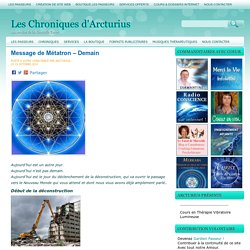 Message de Métatron – Demain Les Chroniques d'Arcturius