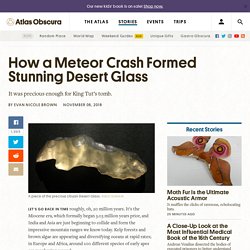 How a Meteor Crash Formed Stunning Desert Glass