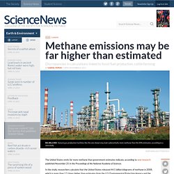 Methane emissions may be far higher than estimated