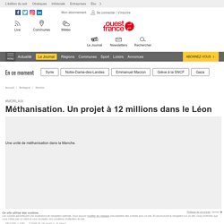 OUEST FRANCE 14/12/17 Morlaix - Méthanisation. Un projet à 12 millions dans le Léon