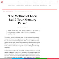 The Method of Loci: Build Your Memory Palace