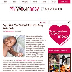 Cry It Out: The Method That Kills Baby Brain Cells