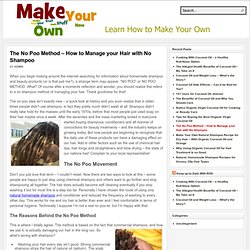 The No Poo Method – How to Manage your Hair with No Shampoo
