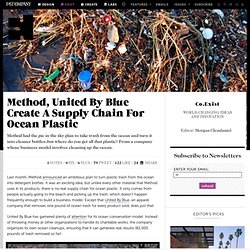 Method, United By Blue Create A Supply Chain For Ocean Plastic
