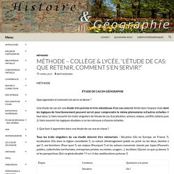 MÉTHODE – Collège & Lycée, « L’étude de cas: que retenir, comment s’en servir? »