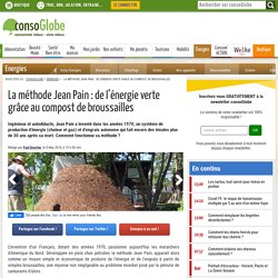 La méthode Jean Pain : de l'énergie verte grâce au compost de broussailles