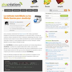 La méthode matchMedia ou les Media Queries pour JavaScript