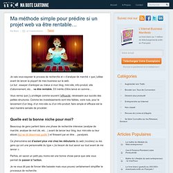 Ma méthode simple pour prédire si un projet web va être rentable…