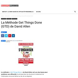 La Méthode Get Things Done (GTD) de David Allen