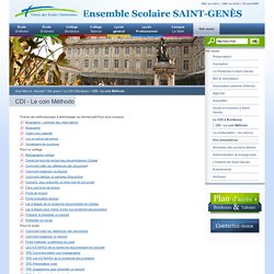 CDI - Le coin Méthodo - Ensemble scolaire Saint Genes
