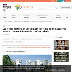 Les fiches Nature en ville : méthodologie pour intégrer la nature comme élément de confort urbain