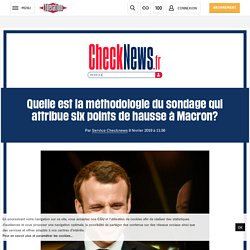 Quelle est la méthodologie du sondage qui attribue six points de hausse à Macron?