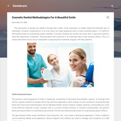 Cosmetic Dentist Methodologies For A Beautiful Smile
