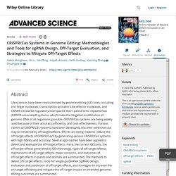 ADVANCED SCIENCE 06/02/20 CRISPR/Cas Systems in Genome Editing: Methodologies and Tools for sgRNA Design, Off‐Target Evaluation, and Strategies to Mitigate Off‐Target Effects