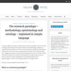The research paradigm – methodology, epistemology and ontology – explained in simple language