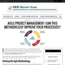 Agile Project Management: Can This Methodology Improve Your Processes?