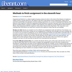 Methods to finish assignment in the eleventh hour