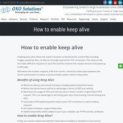 How to Enable Keep Alive? What is it, Methods and Benefits.. – OXO Solutions®