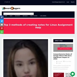 Top 3 methods of creating notes for Linux Assignment Help
