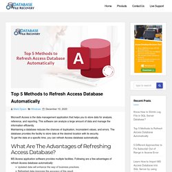 Top 5 Methods to Refresh Access Database Automatically