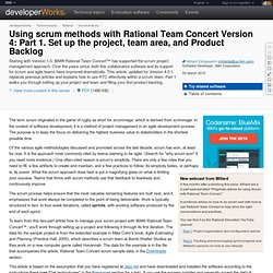 Using scrum methods with Rational Team Concert Version 4: Part 1. Set up the project, team area, and Product Backlog