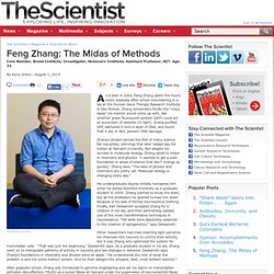 Feng Zhang: The Midas of Methods