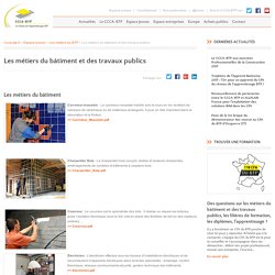 Les métiers du bâtiment et des travaux publics - Ccca-btp.fr