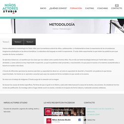 Metodología - Niños Actores Studio