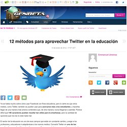 12 métodos para aprovechar Twitter en la educación