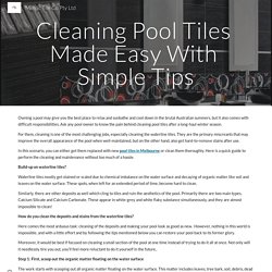 Cleaning Pool Tiles Made Easy With Simple Tips