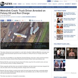 Metrolink Crash: Driver Flees Scene After Train Collides With Truck