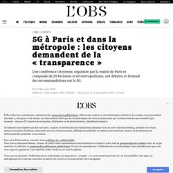 12 déc. 2020 - 5G à Paris et dans la métropole : les citoyens demandent de la « transparence »