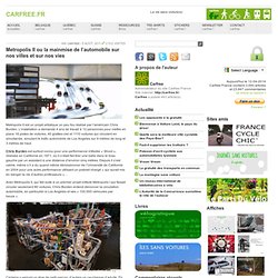 Metropolis II ou la mainmise de l’automobile sur nos villes et sur nos vies