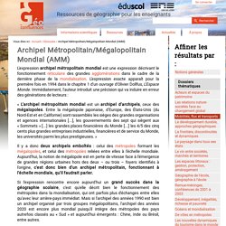 Archipel Métropolitain/Mégalopolitain Mondial (AMM)