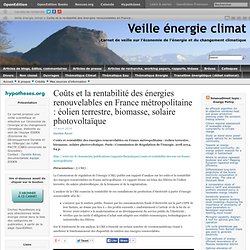 Coûts et la rentabilité des énergies renouvelables en France métropolitaine : éolien terrestre, biomasse, solaire photovoltaïque